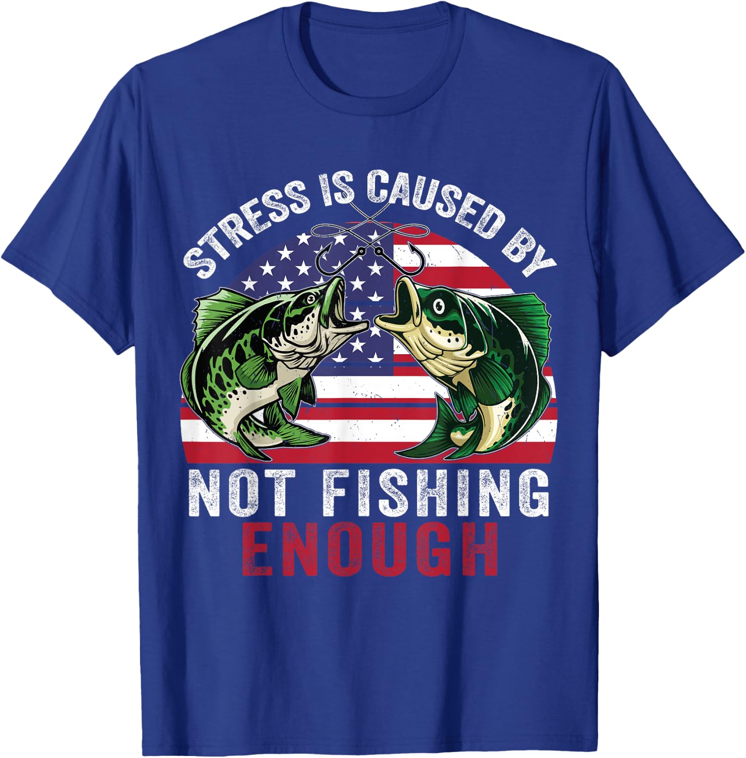 Funny Bass Fishing-Shirt Stress Not Fishing Enough Fisherman T-Shirt - T-Shirt | Royal