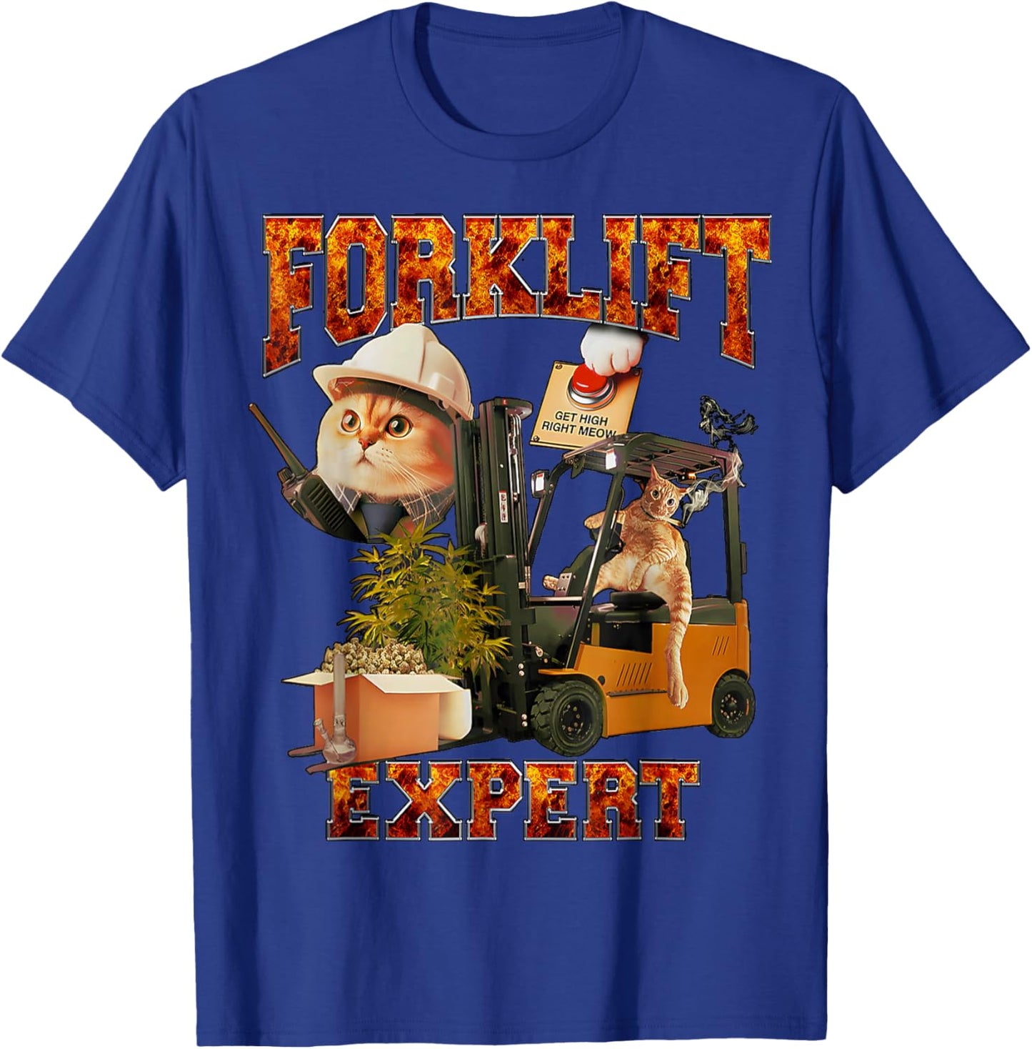 funny Driver Quote Furry Forklift Expert Get High Right Meow , Small, Black T-Shirt - T-Shirt | Royal