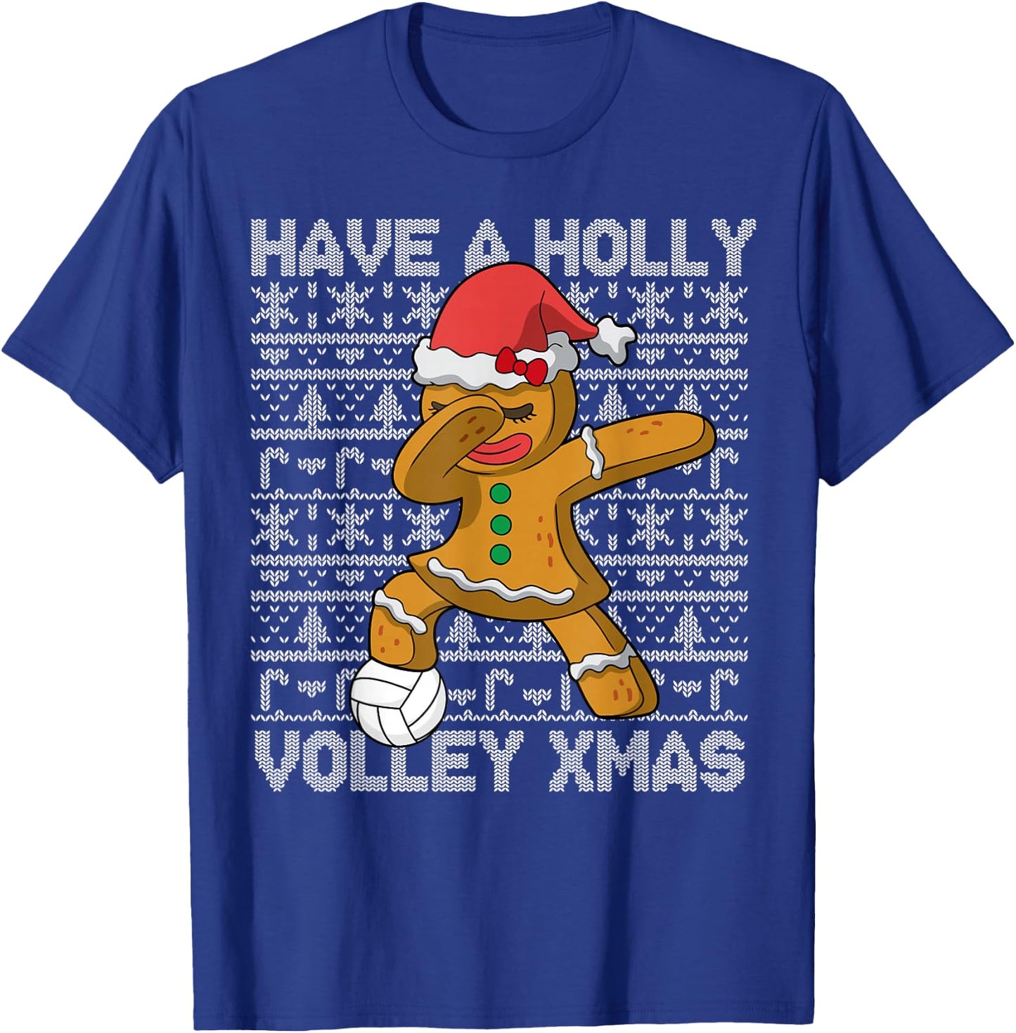 Volleyball Have A Holly Volley Christmas Gingerbread Girl T-Shirt - T-Shirt | Royal