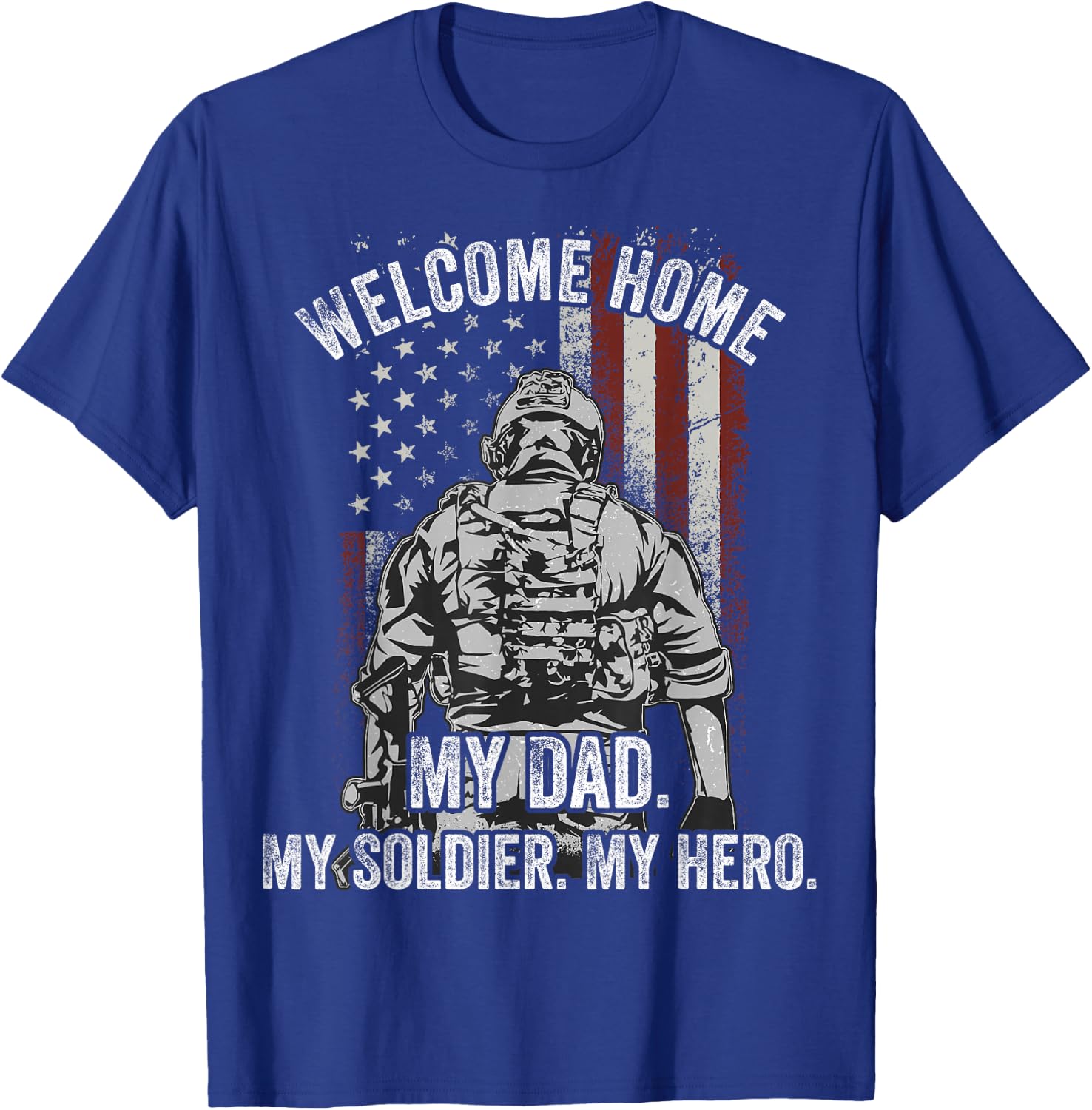 Welcome Home My Dad Deployed Military Deployment Themed Gift T-Shirt - T-Shirt | Royal