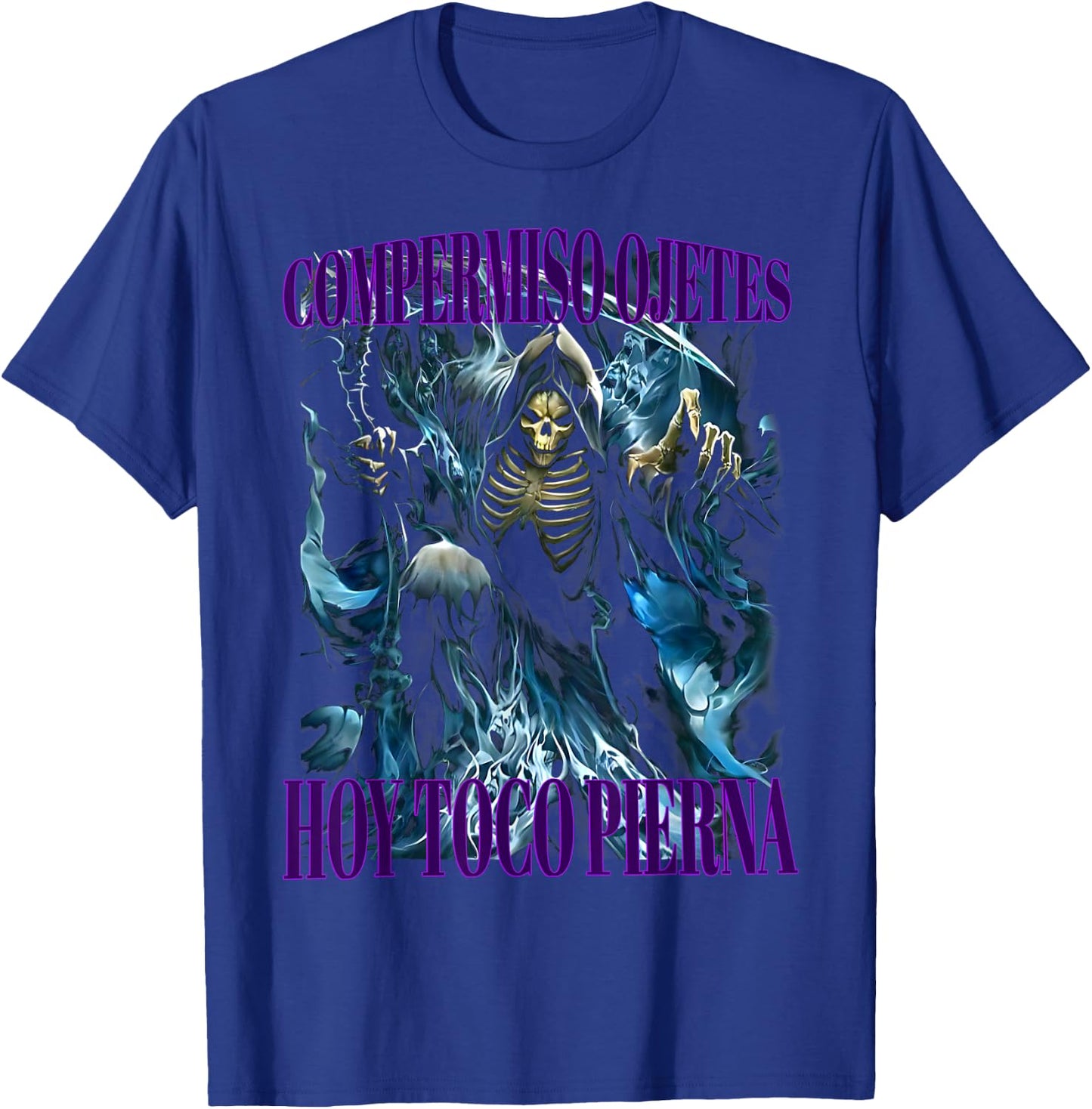 Compermiso ojetes hoy toco pierna: Calacas chidas gym T-Shirt - T-Shirt | Royal