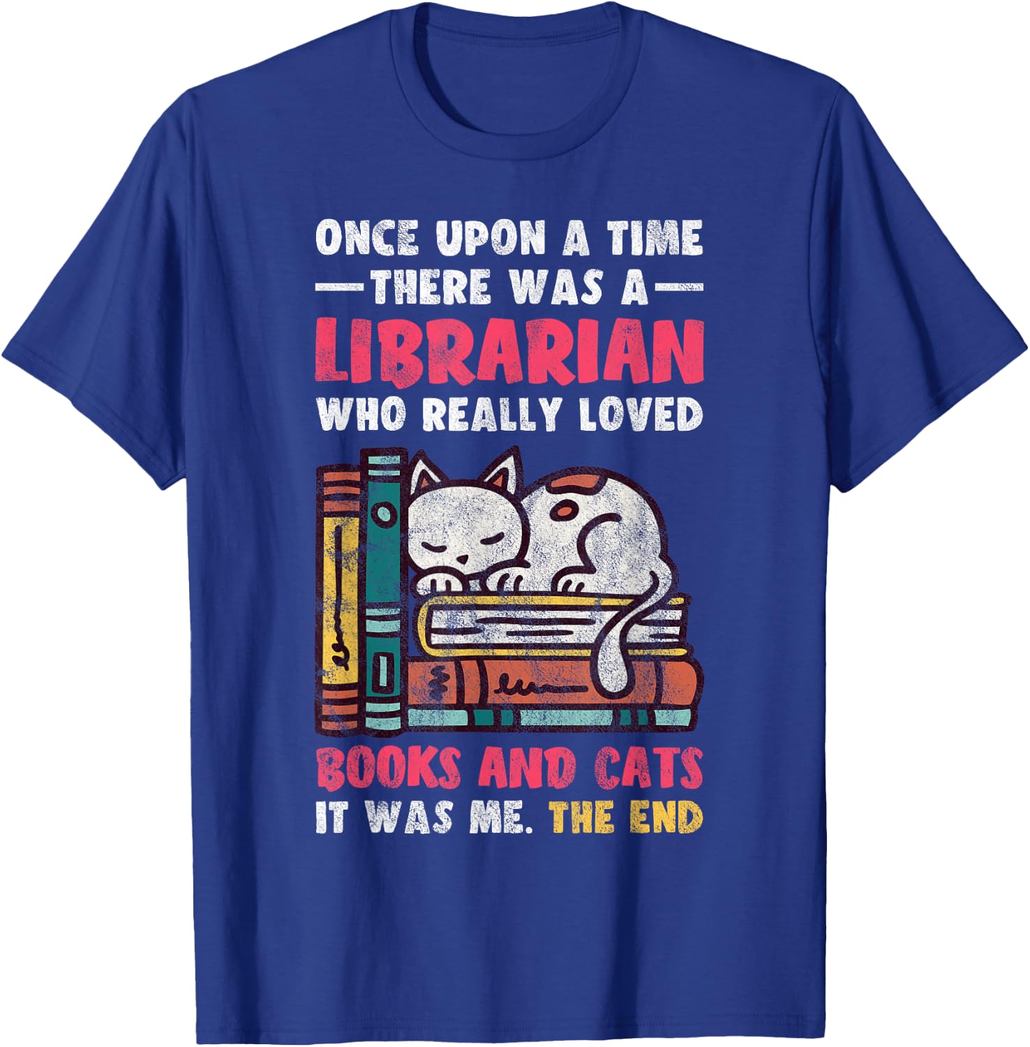 Librarian Loved Books And Cats Reading Gift Bookworm T-Shirt - T-Shirt | Royal
