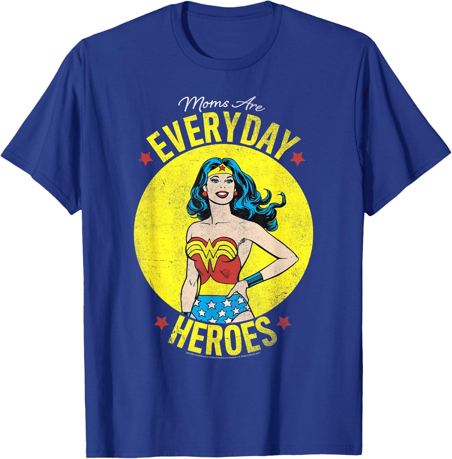 DC Comics Wonder Woman Mother's Day Moms are Everyday Heroes T-Shirt - T-Shirt | Royal