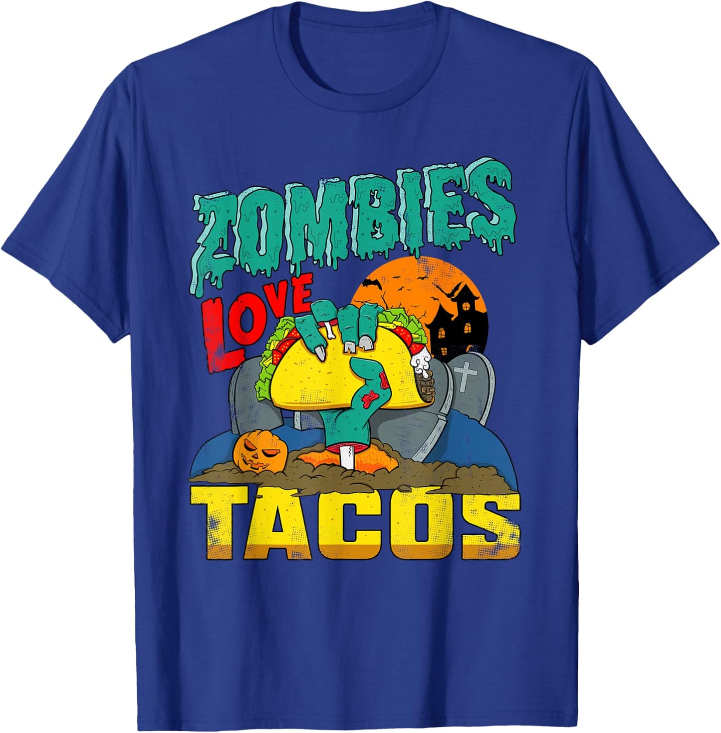 Zombies Love Tacos | Coming Out Of Ground Trick Or Treating T-Shirt - T-Shirt | Royal