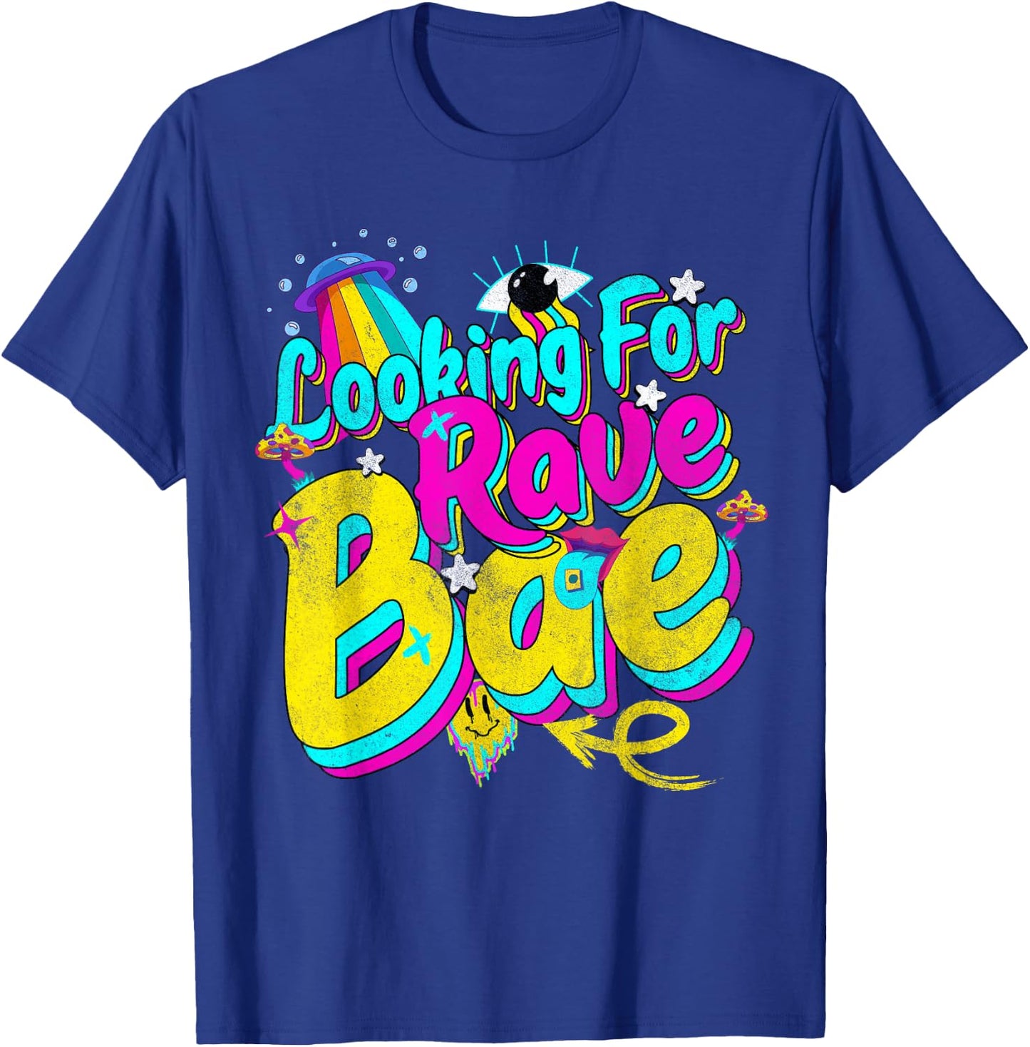 Funny Edc Party Rave Wear Shirts Tops Looking for Rave Bae T-Shirt - T-Shirt | Royal