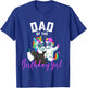 Dad of the Birthday Girl Unicorn Birthday Family Father T-Shirt - T-Shirt | Royal