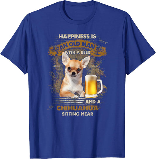 Happiness is an old man with a beer and a chihuahua T-Shirt - T-Shirt | Royal