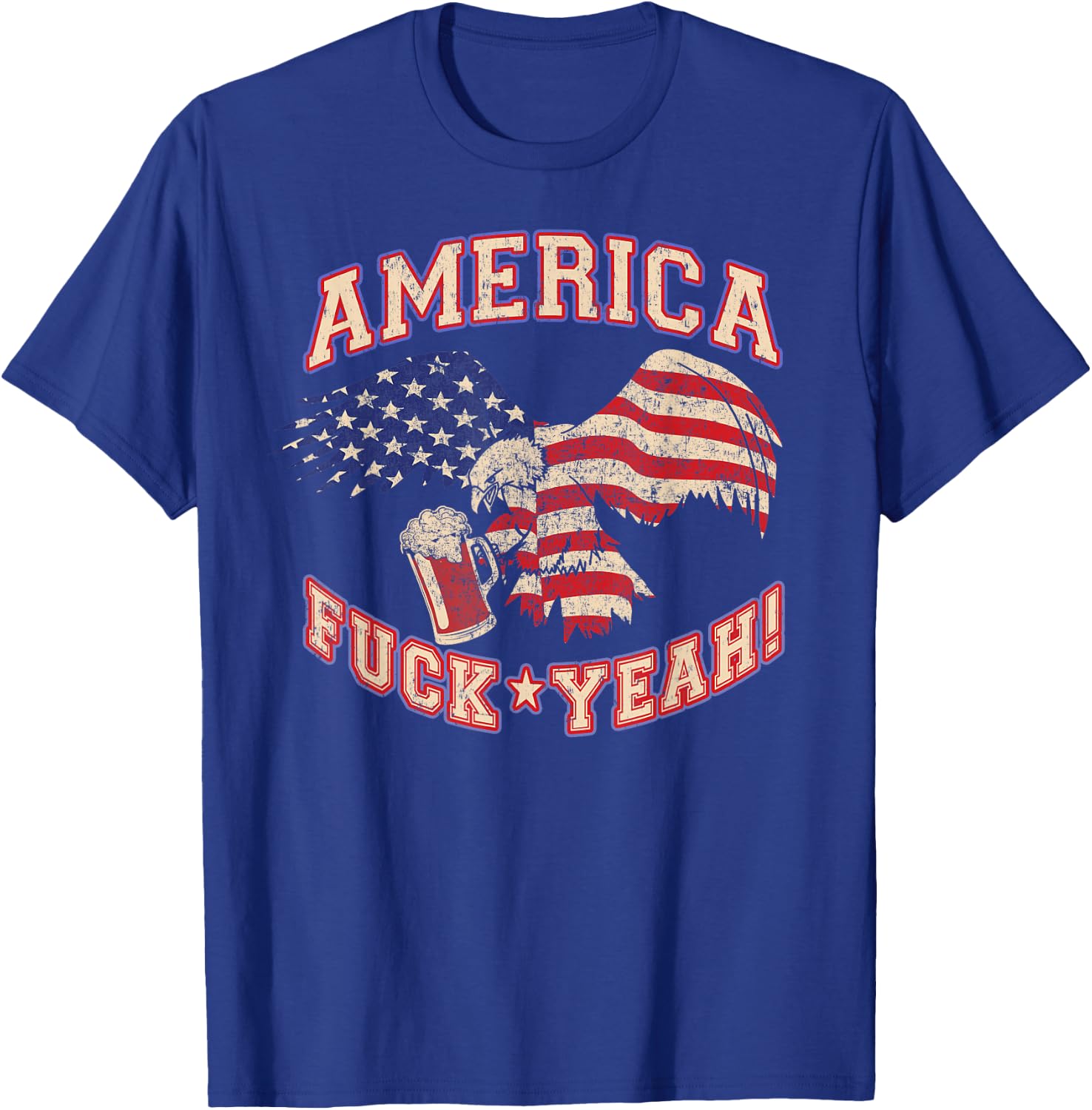 America Fuck Yeah Bald Eagle Beer 4th of July Vintage T-Shirt - T-Shirt | Royal
