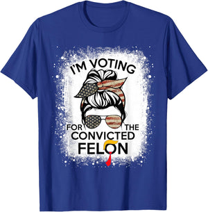 Trump 2024 Convicted Felon, I'm Voting Convicted Felon 2024 , Small, Black T-Shirt - T-Shirt | Royal