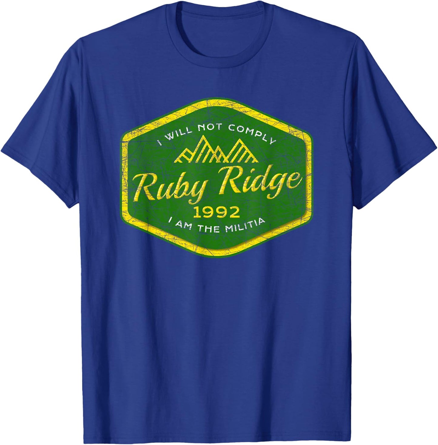Remember Ruby Ridge - 1992 - I Will Not Comply. T-Shirt - T-Shirt | Royal