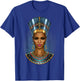 Black Nefertiti Melanin Queen Egyptian Women Black Pride T-Shirt - T-Shirt | Royal