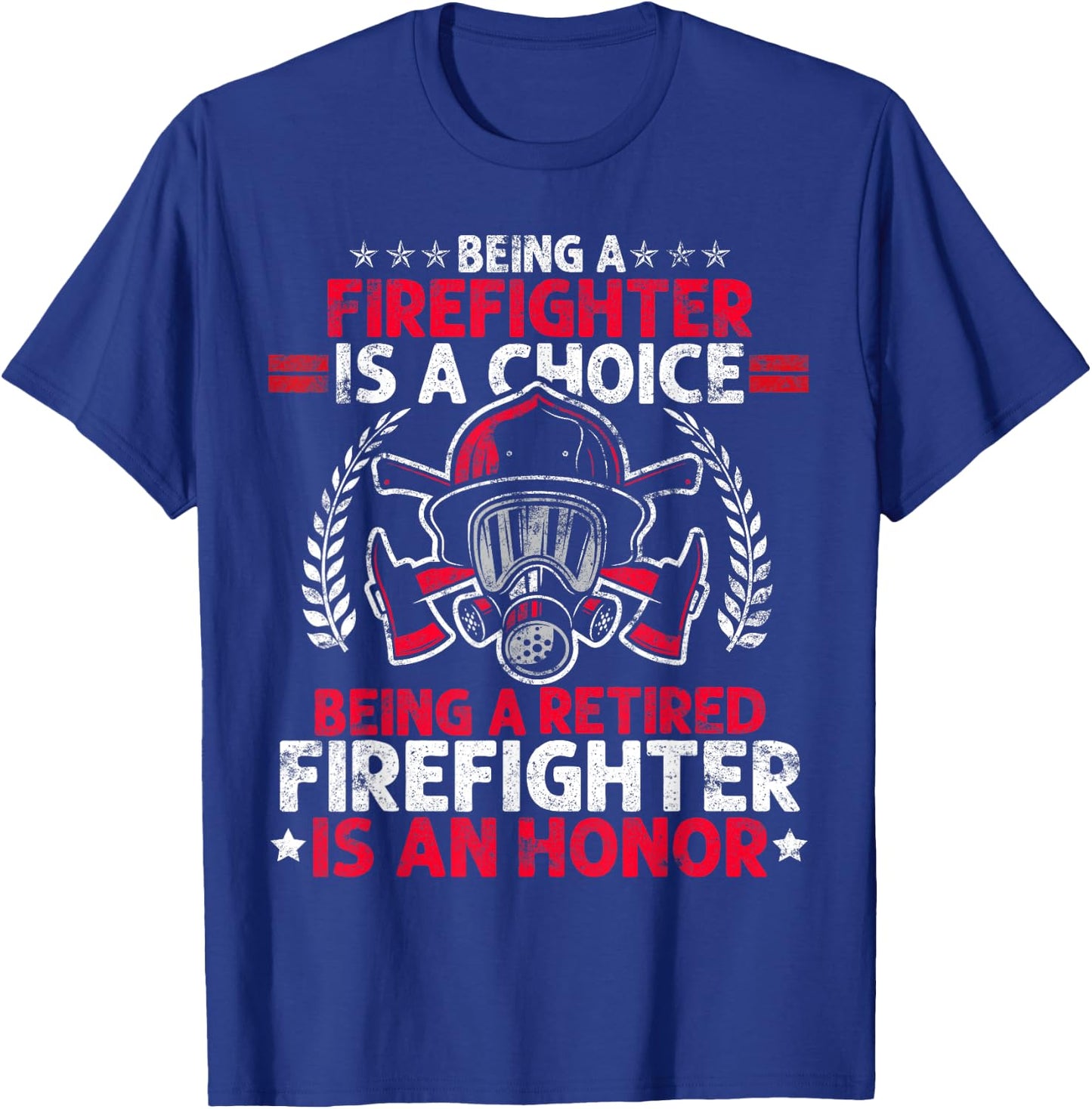 Heroic Fireman Gift Retired Firefighter T-Shirt - T-Shirt | Royal