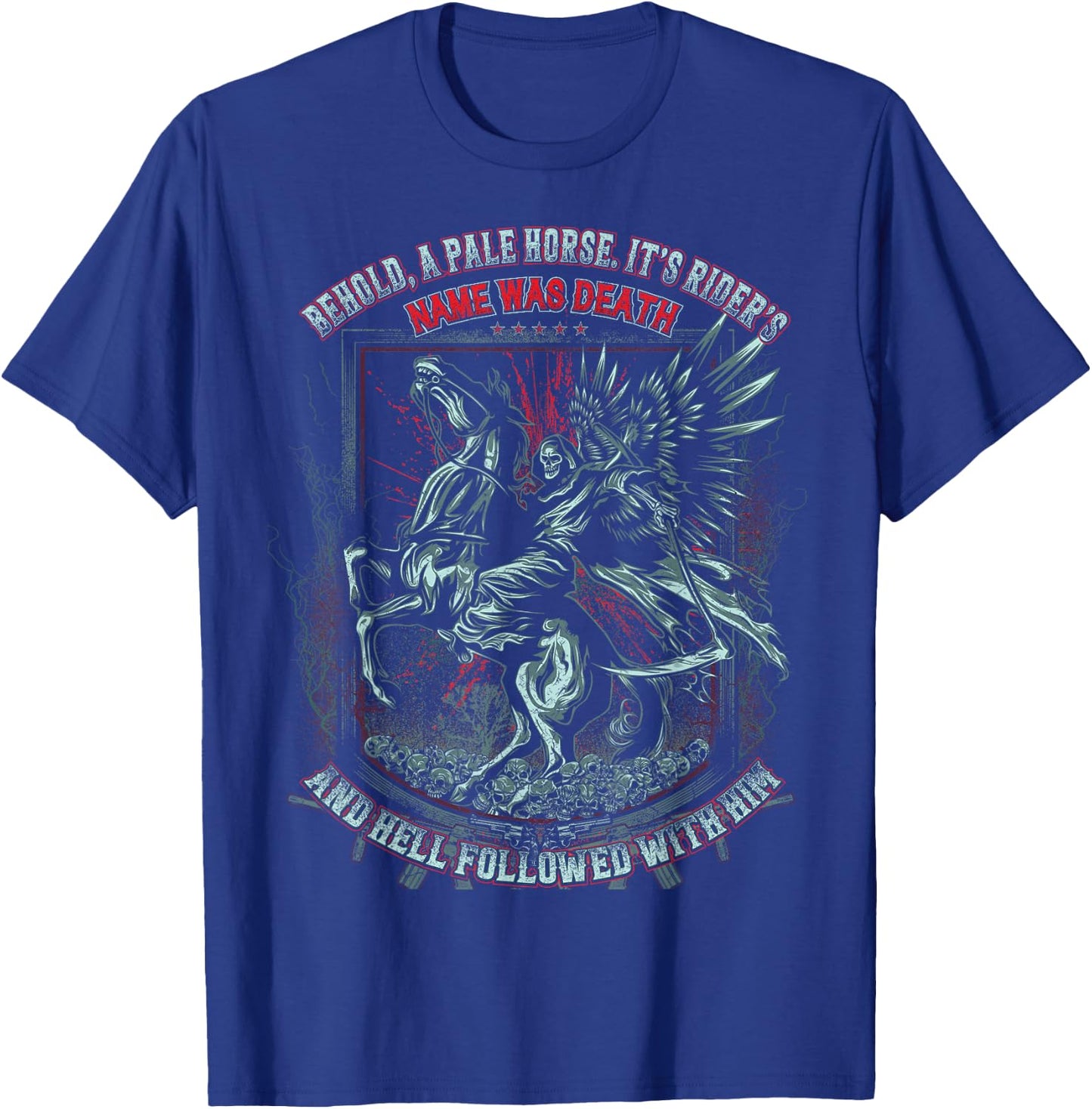 Pale Horse Rider His Name was Death T-Shirt - T-Shirt | Royal