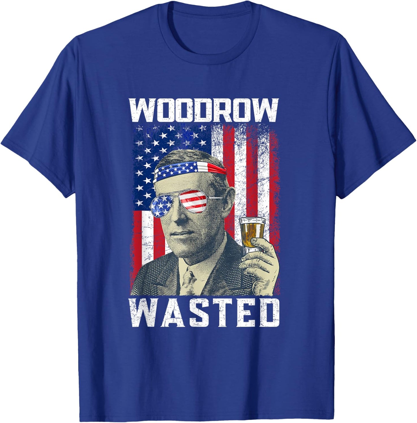 Woodrow Wasted 4th July Woodrow Wilson Drinking Party T-Shirt - T-Shirt | Royal