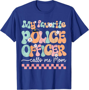 My Favorite Police Officer Calls Me Mom Mother's Day Mama T-Shirt - T-Shirt | Royal
