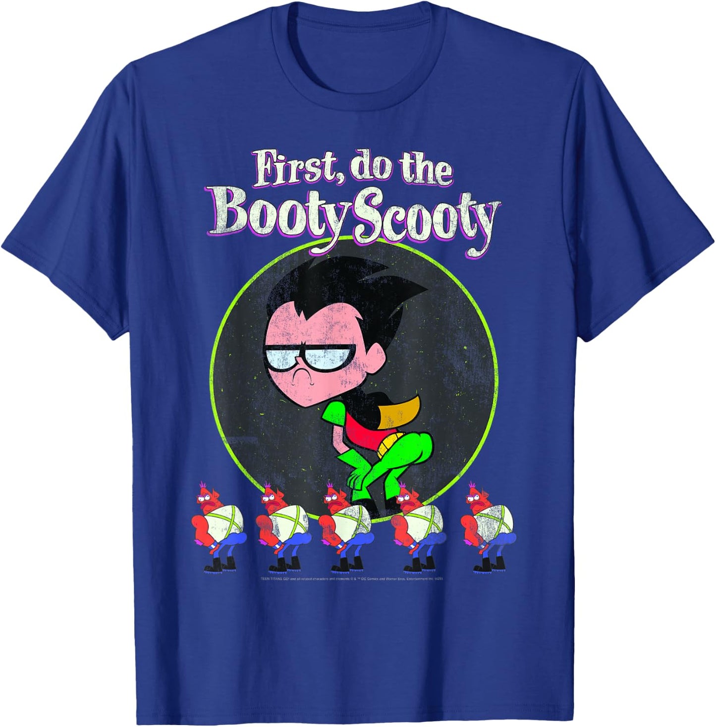 DC Comics Teen Titans Go! Robin First Do The Booty Scooty T-Shirt - T-Shirt | Royal