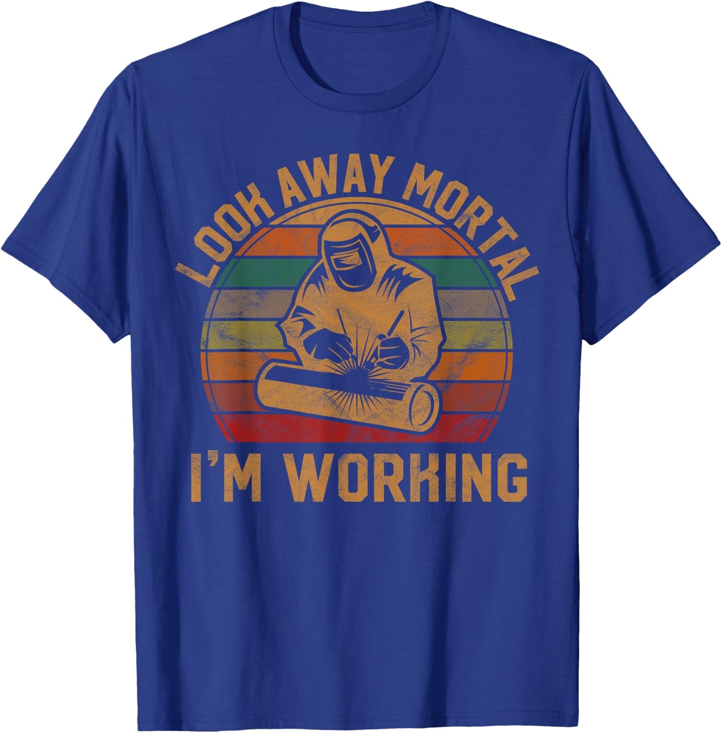Look Away Mortal I'm Working Welder Gift Welding Silhouette T-Shirt - T-Shirt | Royal