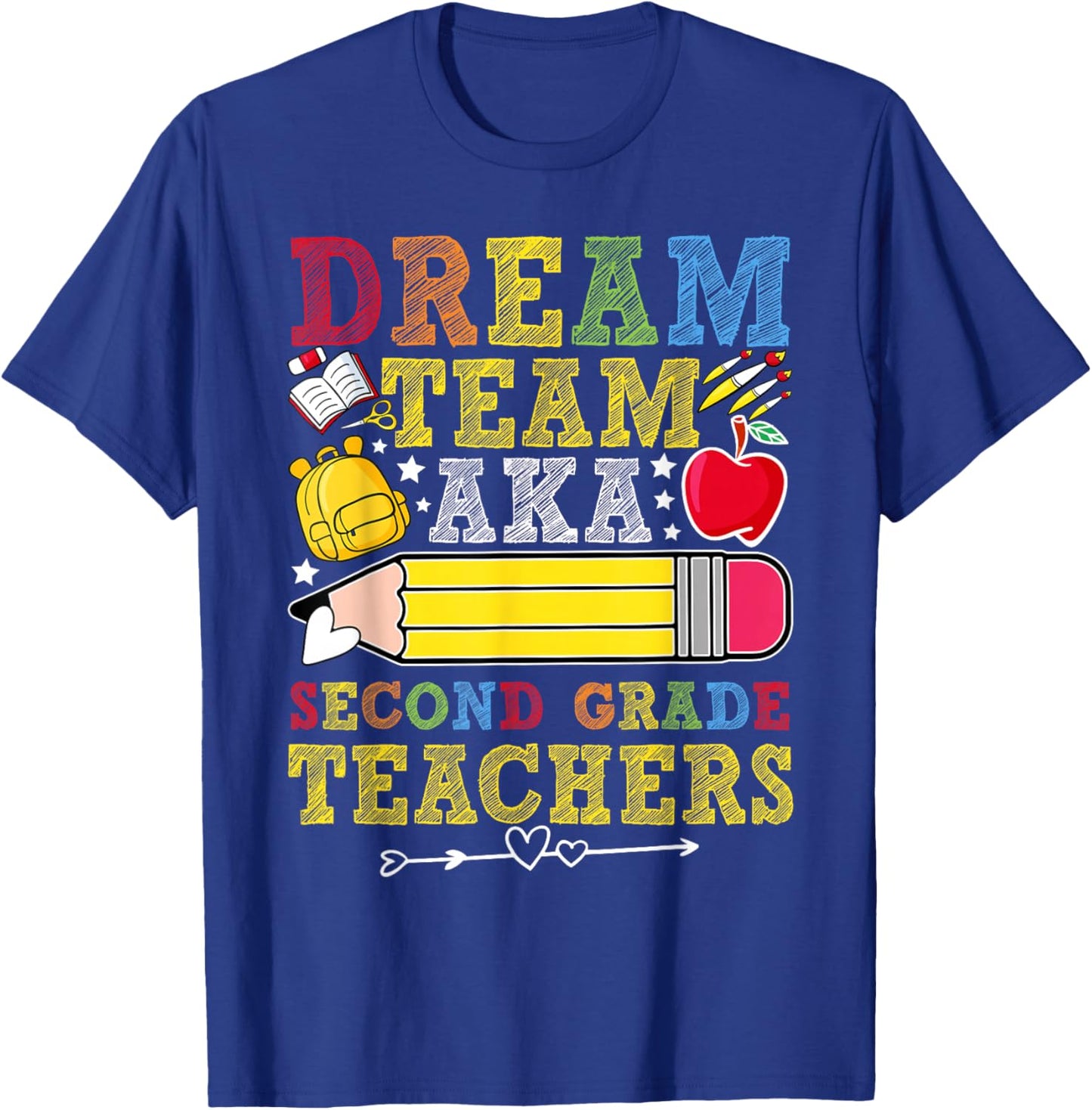 2nd Grade Dream Team Teachers Second Grade Teacher T-Shirt - T-Shirt | Royal