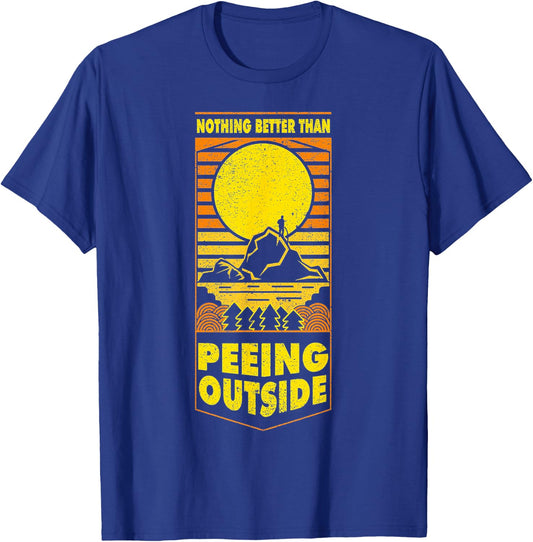 Nothing Better Than Peeing Outside Retro Vintge T-Shirt - T-Shirt | Royal