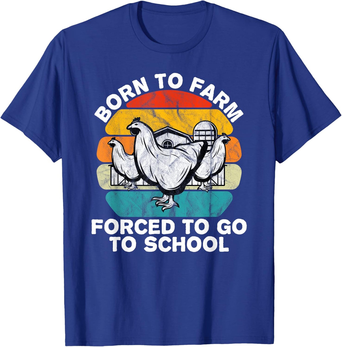Born to Farm Forced To Go To School Kids Chicken Farmer Gift T-Shirt - T-Shirt | Royal