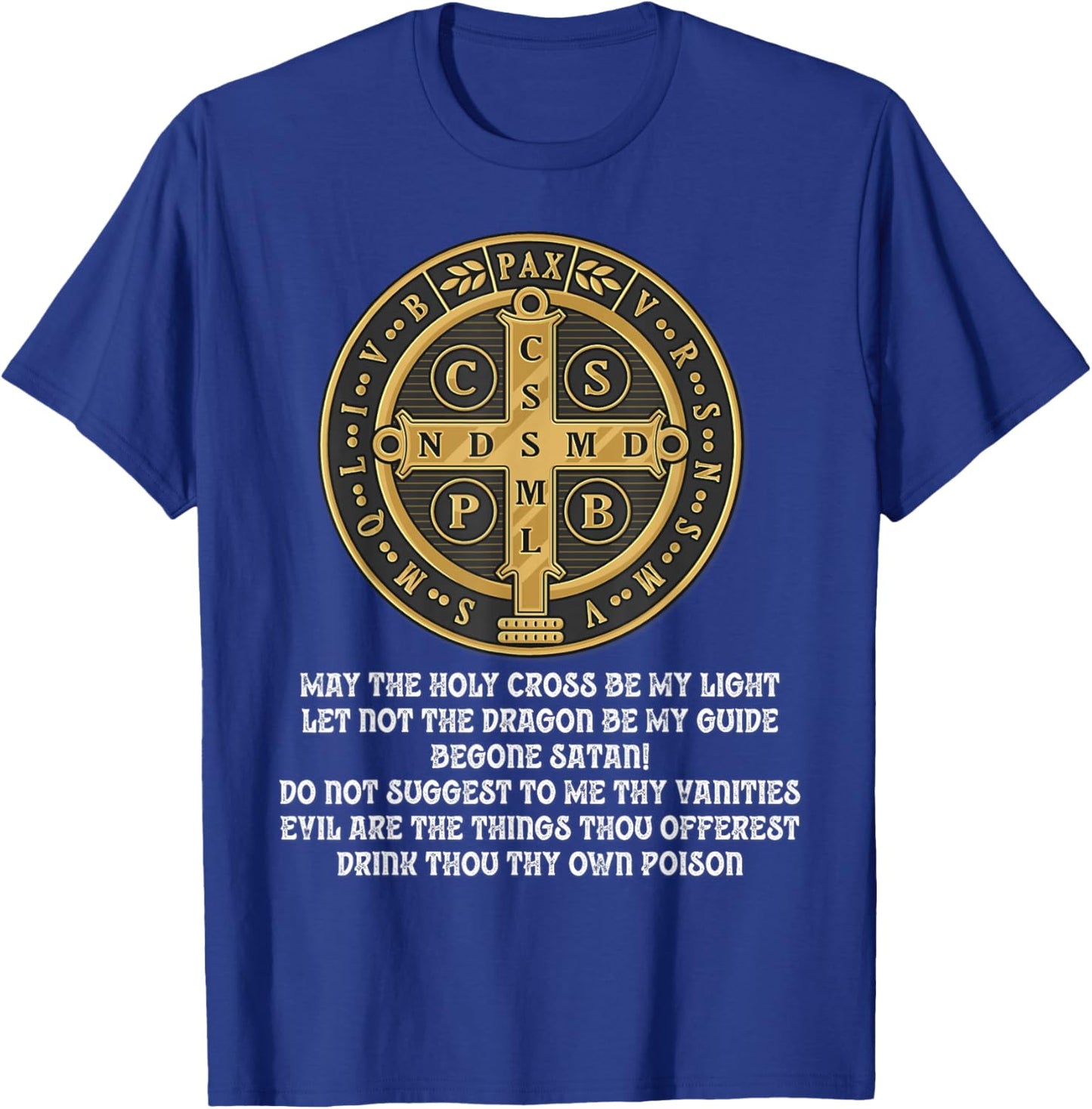 Saint Benedict Medal Traditional Latin Catholic T-Shirt - T-Shirt | Royal