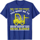 Forklift Operator Jobs & Certified Forklift Driver T-Shirt - T-Shirt | Royal