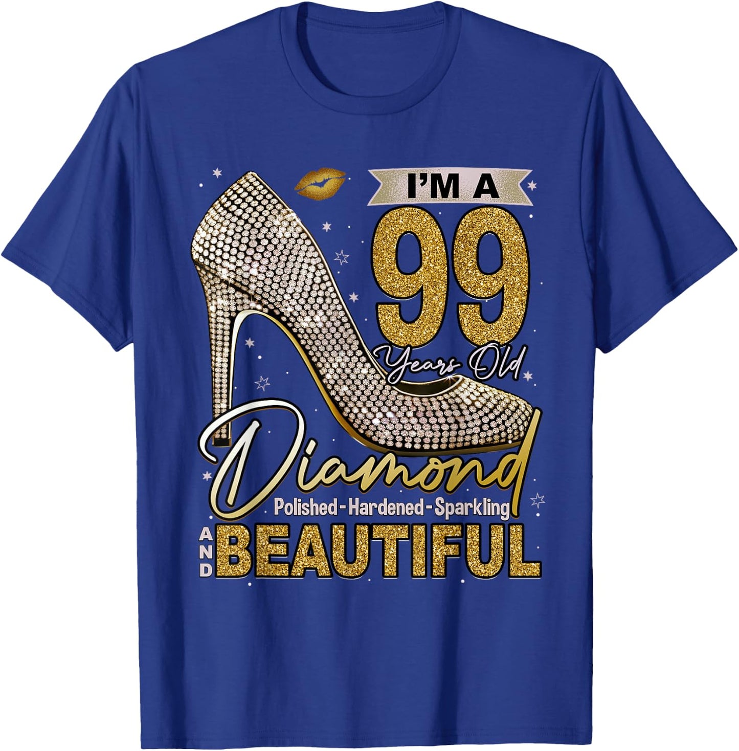 I'm A 99 Years Old Diamond, 99 and Fabulous 99th Birthday T-Shirt - T-Shirt | Royal