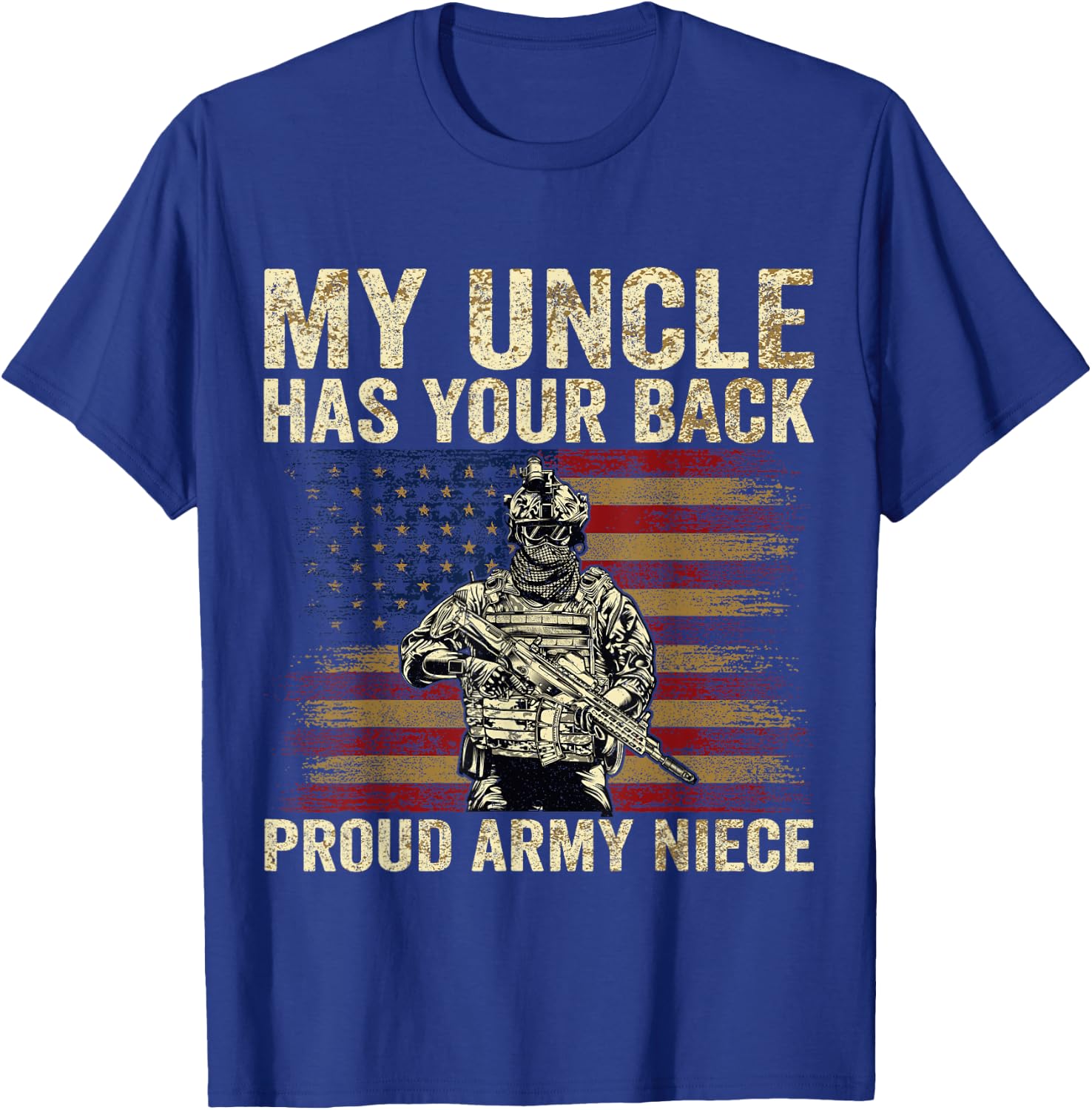 My Uncle Has Your Back Proud Army Niece Veteran Uncle T-Shirt - T-Shirt | Royal