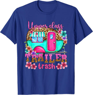 Upper Class Trailer Trash Camping Making Memories Hiking T-Shirt - T-Shirt | Royal