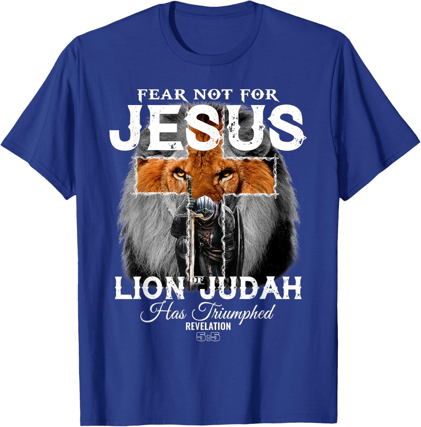 Fear Not For Jesus The Lion Of Judah Has Triumphed T-Shirt - T-Shirt | Royal