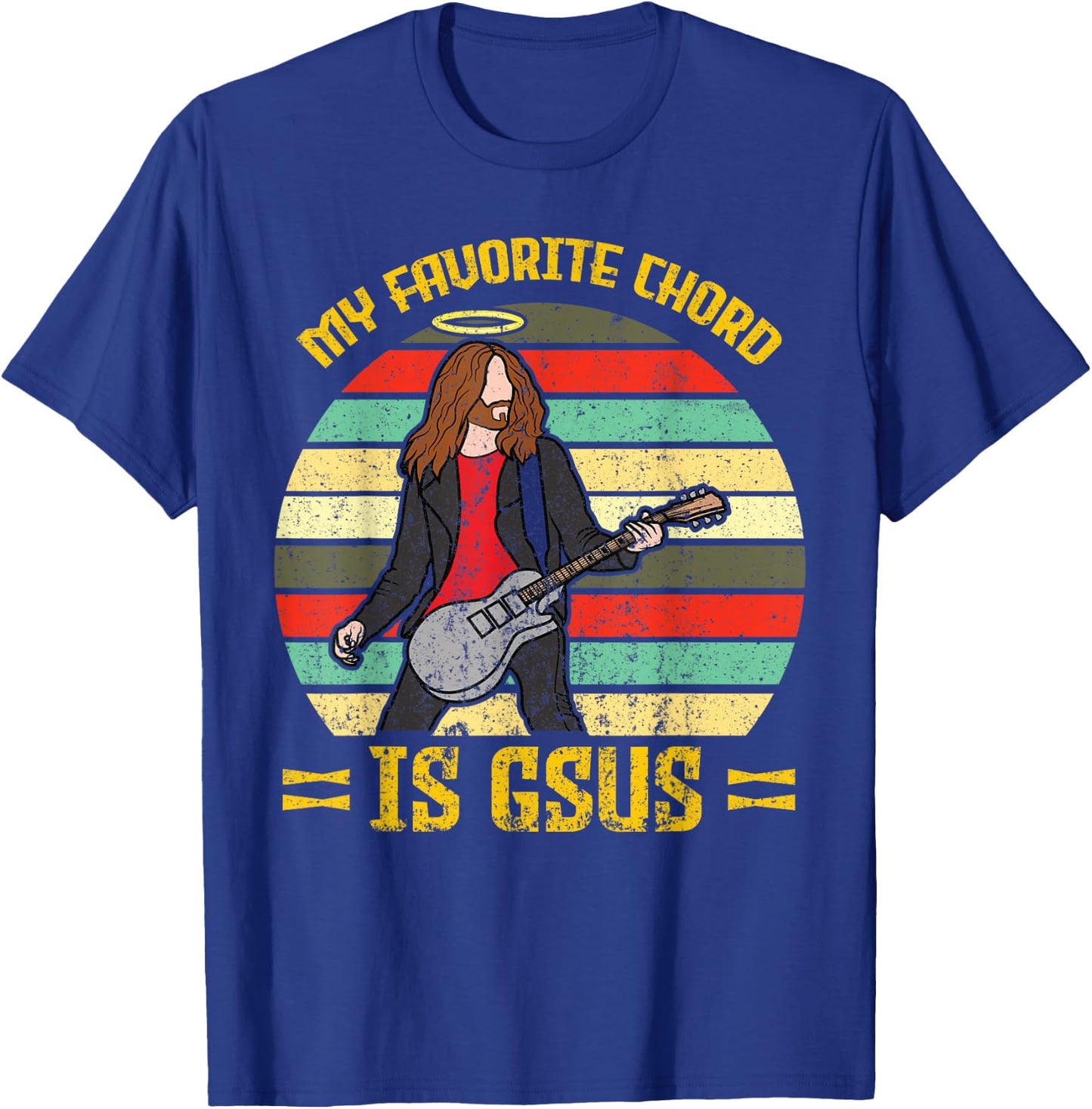 My Favorite Chord Is Gsus Jesus Church Faith Guitar T-Shirt - T-Shirt | Royal