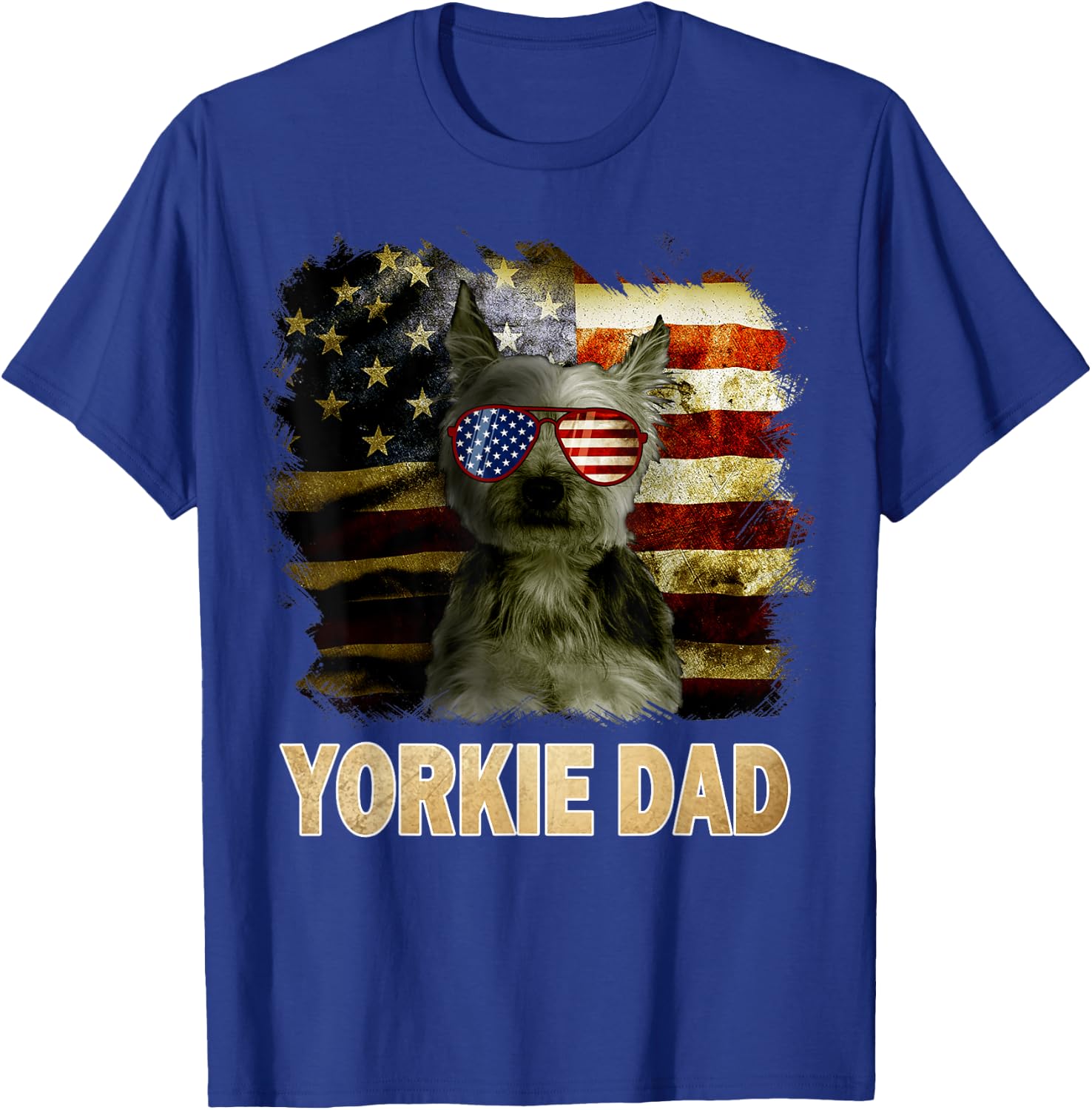 Best Yorkie Dad Ever American Flag 4th Of July Dog Lover T-Shirt - T-Shirt | Royal