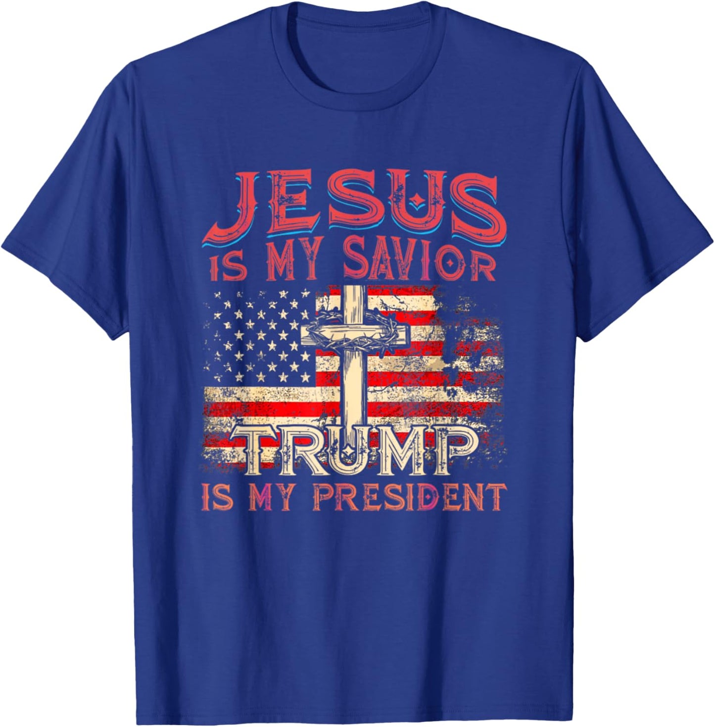 Vintage Jesus Is My Savior Trump Is My President T-Shirt - T-Shirt | Royal
