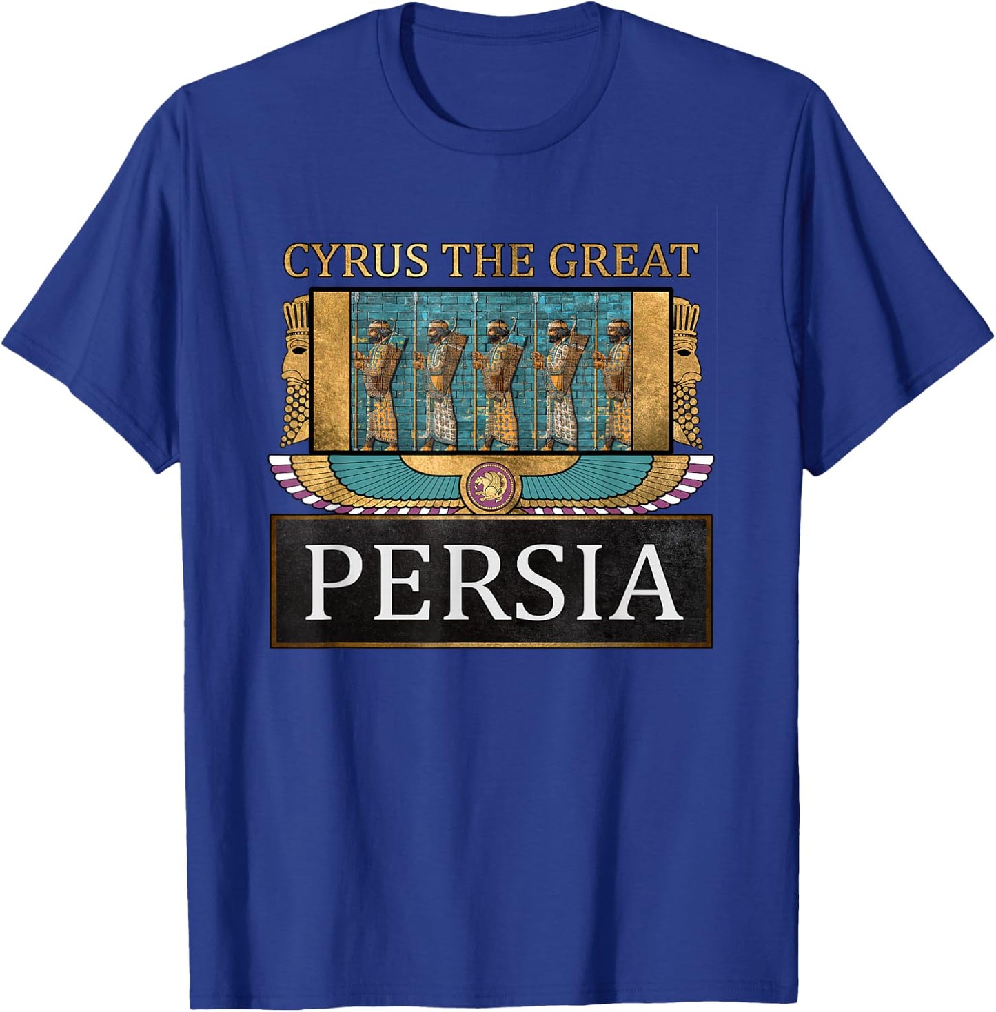 Cyros the Great, Ancient Persia, Achaemenid T-Shirt - T-Shirt | Royal
