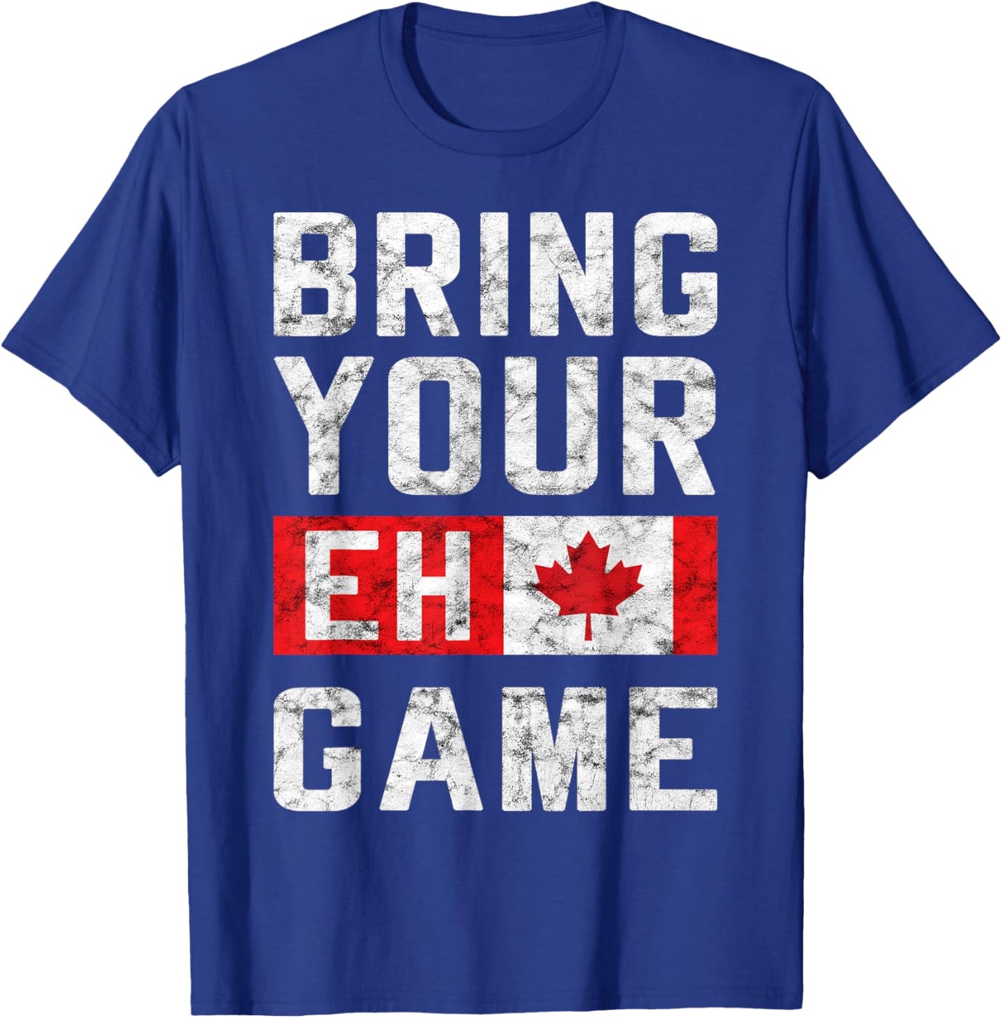 BRING YOUR EH GAME Canadian Flag Pride Hockey Canada Day T-Shirt - T-Shirt | Royal