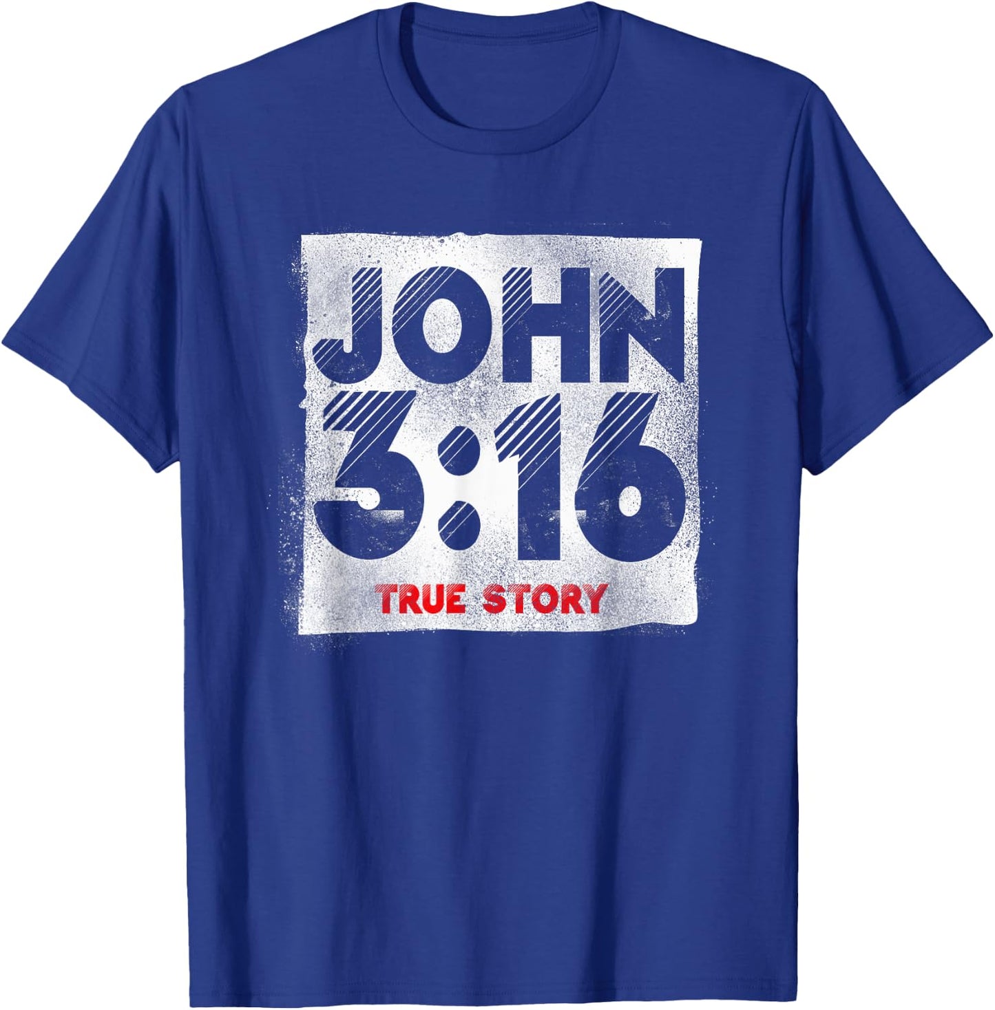 Christian Bible Verse John 3:16 True Story T-Shirt - T-Shirt | Royal
