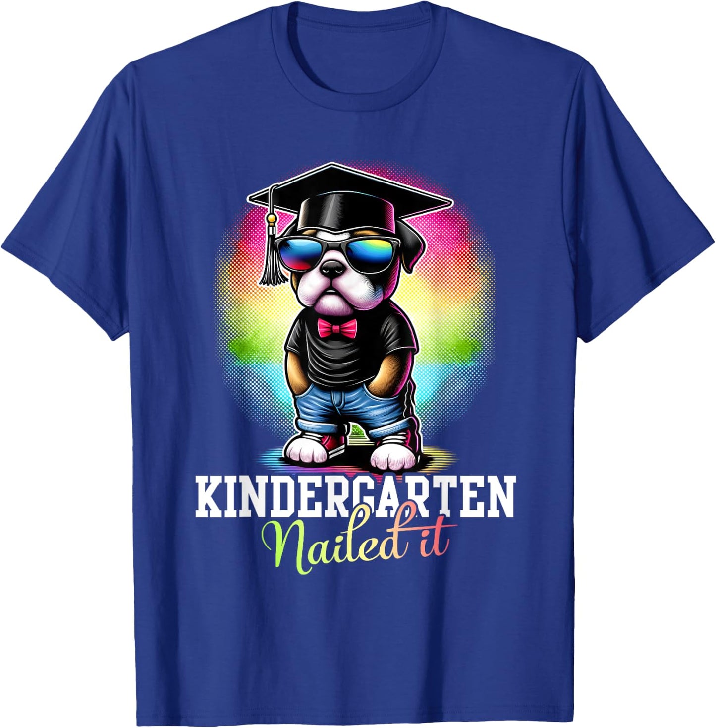 Kindergarten Nailed It Bulldog Sunglasses Graduation T-Shirt - T-Shirt | Royal