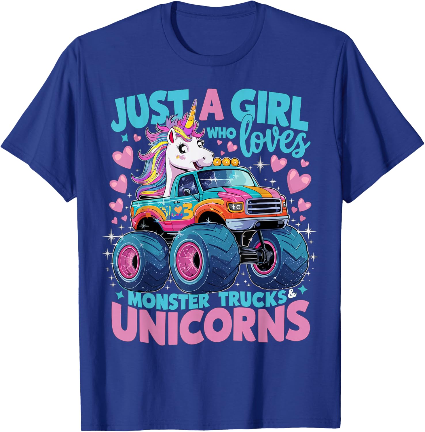 Just a Girl Who Loves Monster Trucks and Unicorns T-Shirt - T-Shirt | Royal