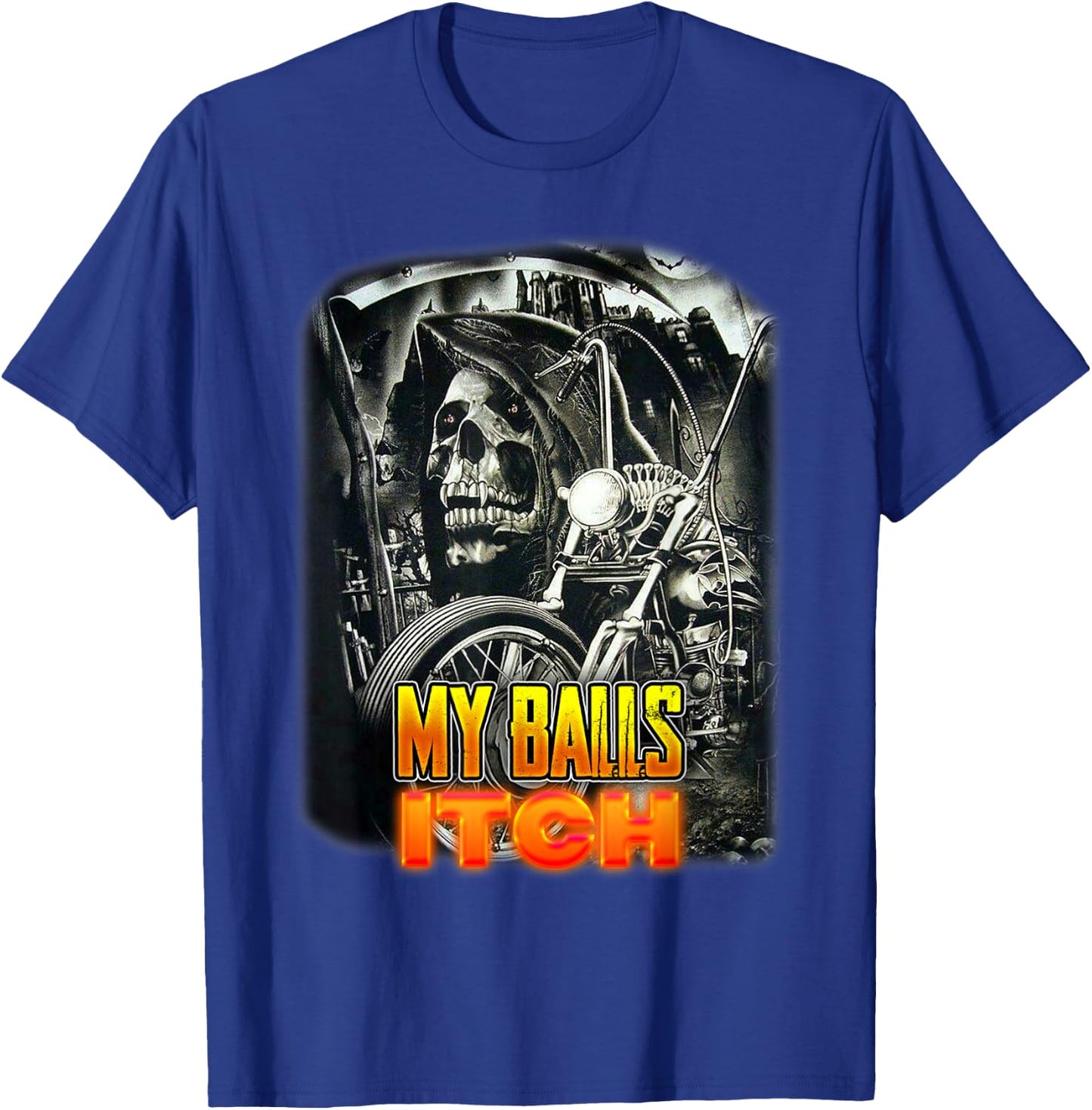 My Balls Itch Grim Reaper Death Skeleton Motorcycle T-Shirt - T-Shirt | Royal