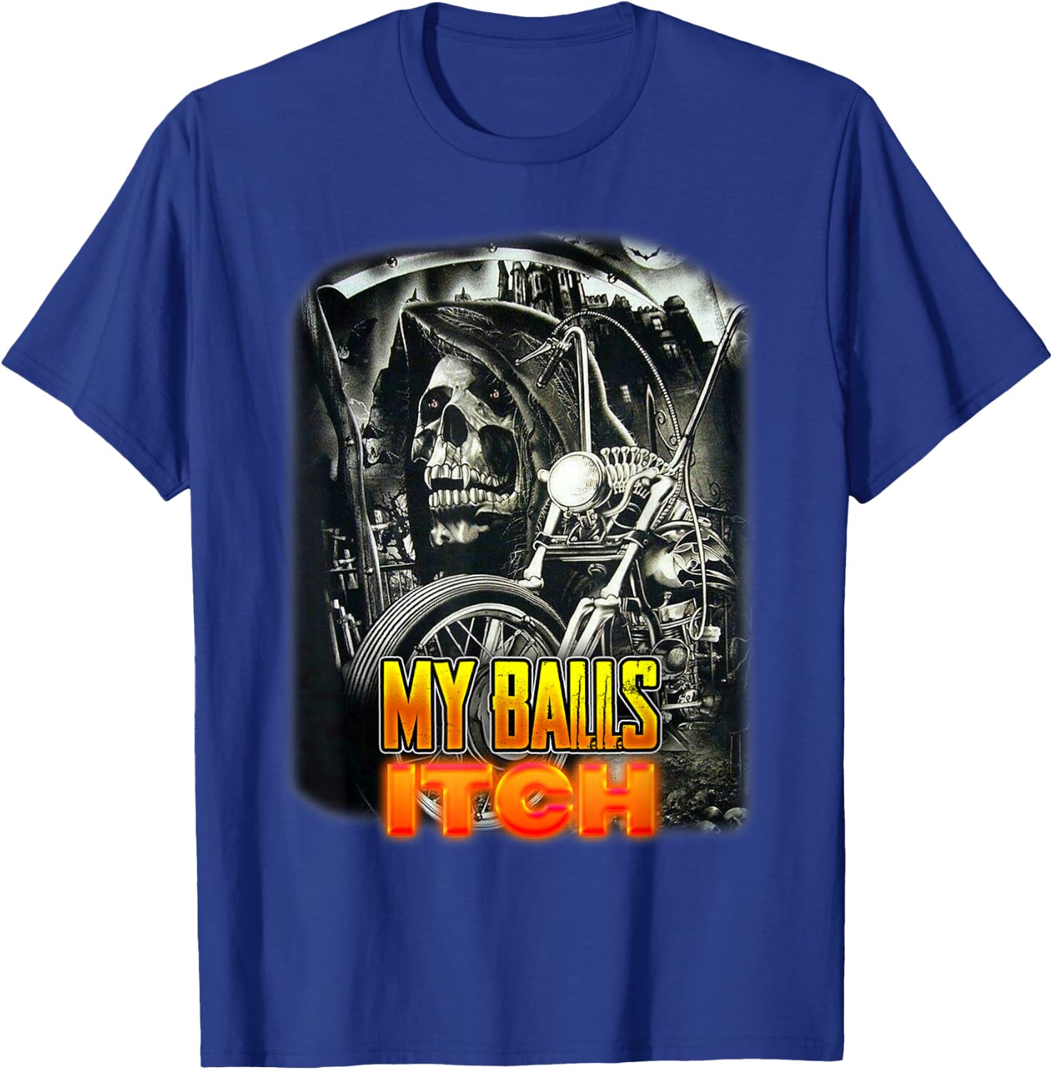 My Balls Itch Grim Reaper Death Skeleton Motorcycle T-Shirt - T-Shirt | Royal