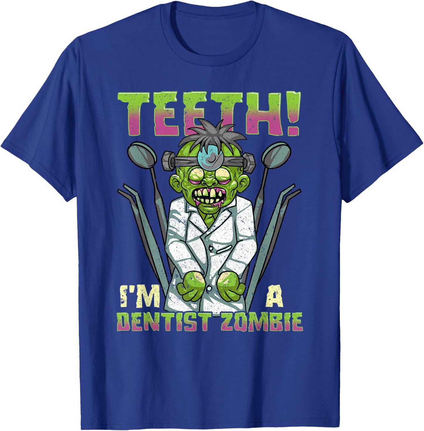 Funny Halloween Dentist Zombie Dental Hygienist Assistant T-Shirt - T-Shirt | Royal
