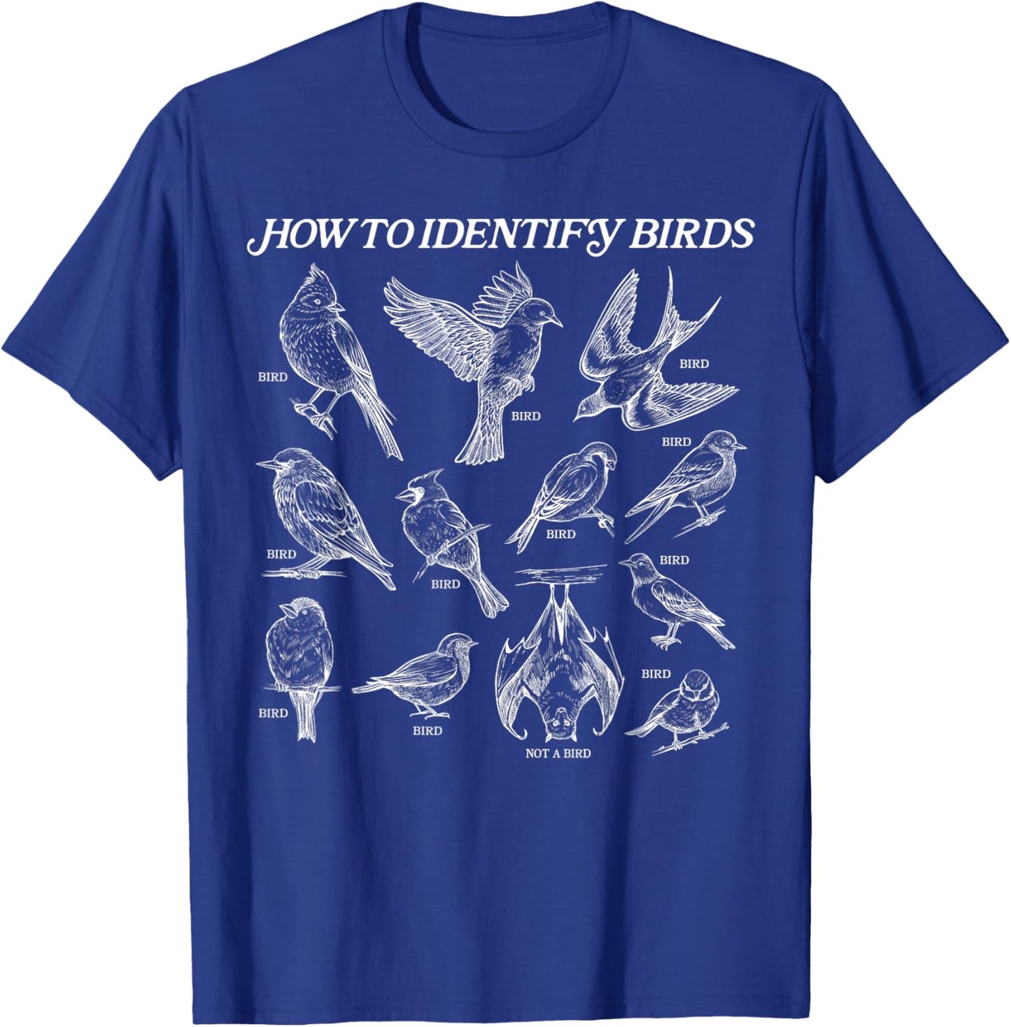 How To Identify Birds T-Shirt - T-Shirt | Royal