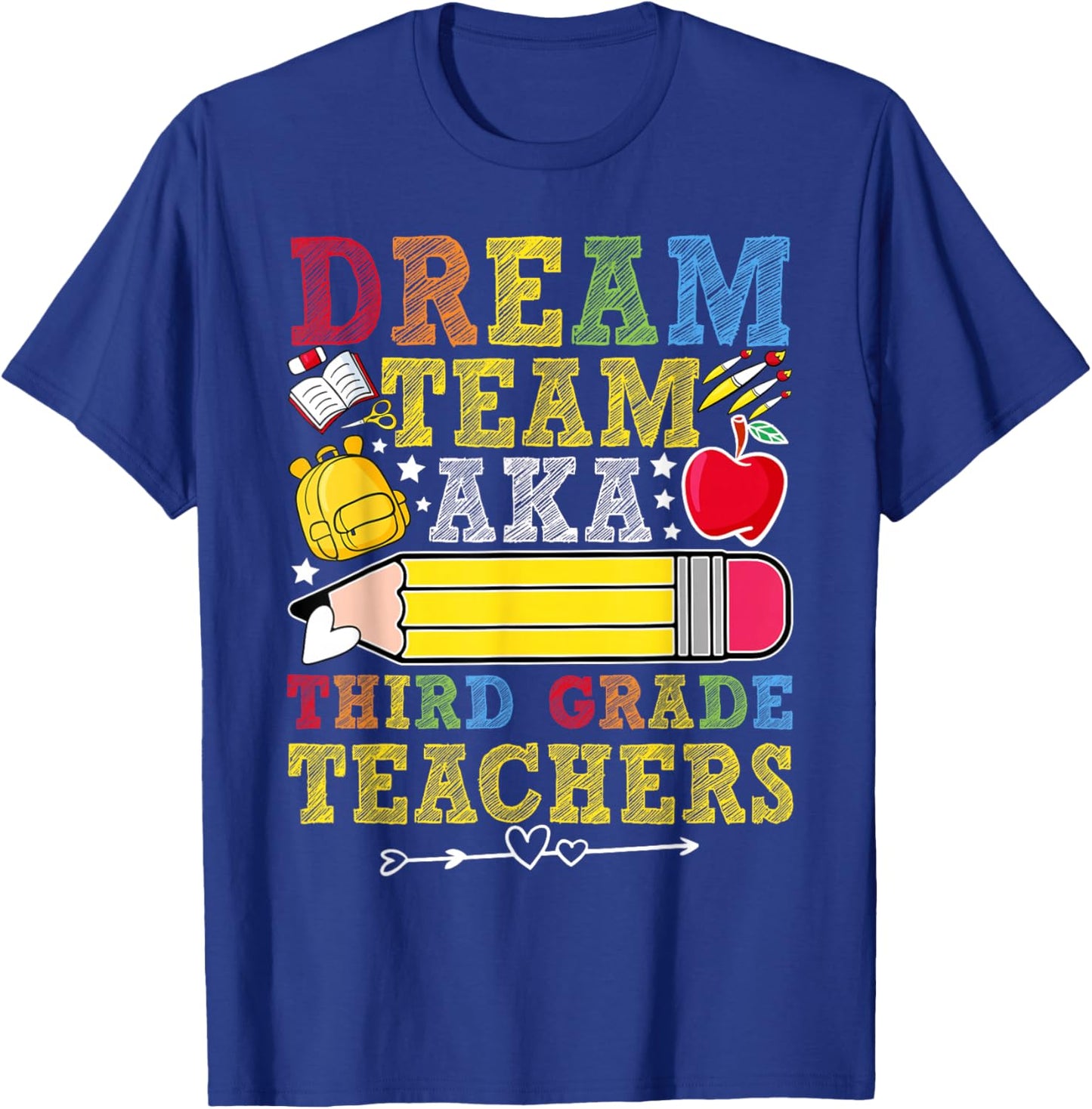 3rd Grade Dream Team Teachers Third Grade Teacher T-Shirt - T-Shirt | Royal