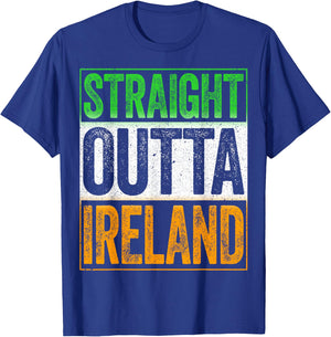 Straight Outta Ireland Shirt Patriotic St Patricks Day T-Shirt - T-Shirt | Royal