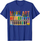 Make Art Artist T-Shirt - T-Shirt | Royal
