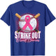 Strike Out Breast Cancer Baseball Ball & Pink Ribbon Women T-Shirt - T-Shirt | Royal