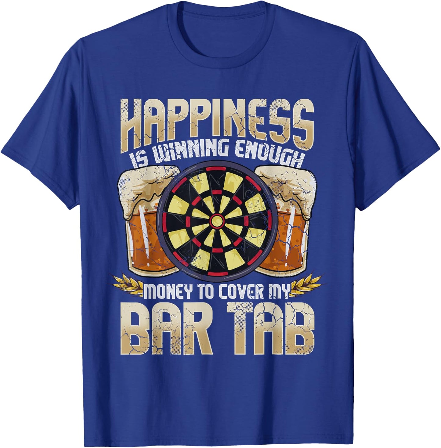 Darts Dart League Team Bar Tab Funny Humor Sayings Quotes T-Shirt - T-Shirt | Royal
