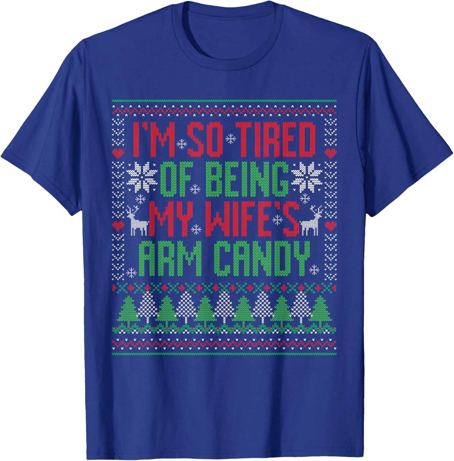 Funny Christmas Arm Candy Christmas Pajama Husband Gift T-Shirt - T-Shirt | Royal