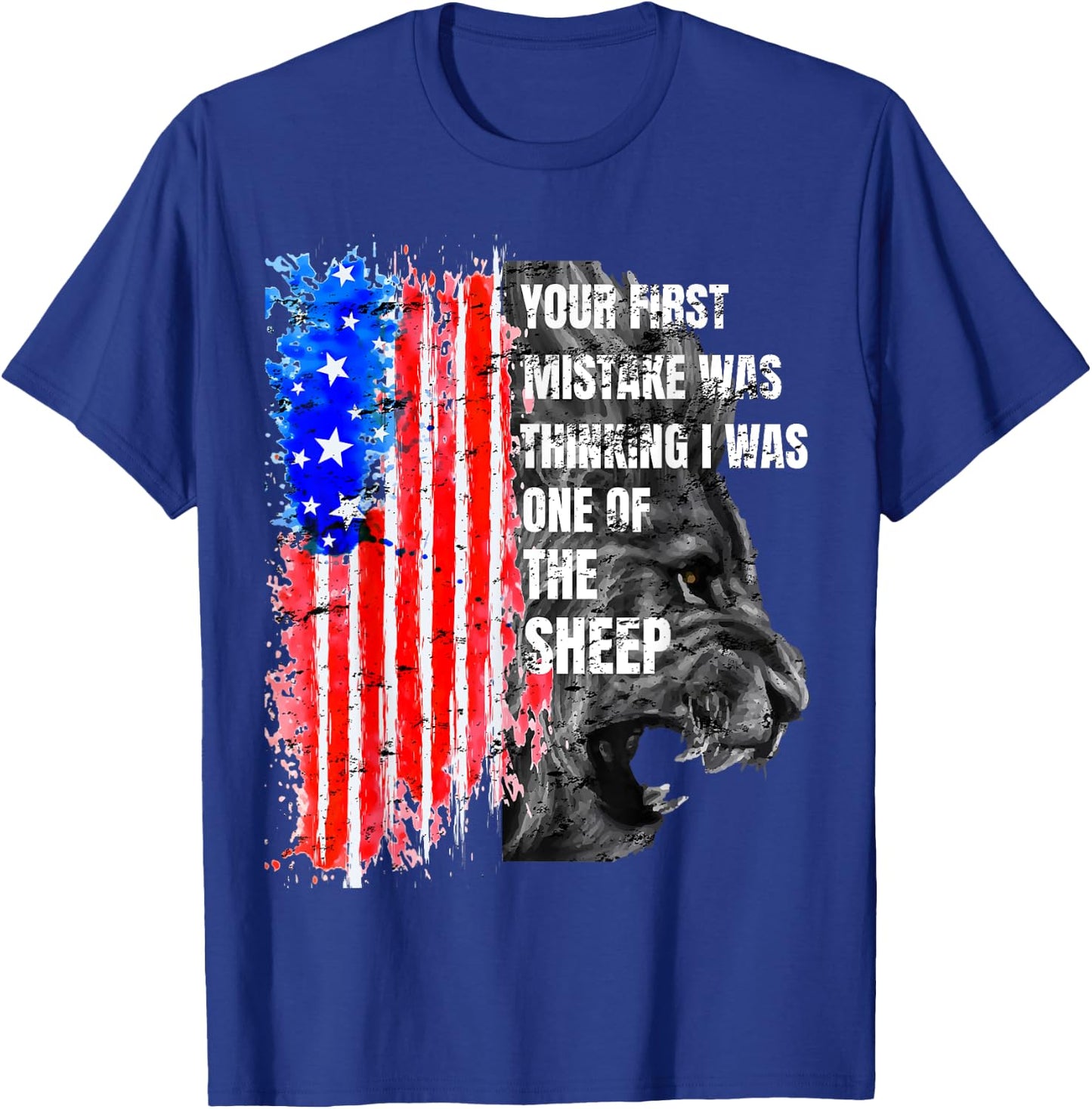 Lion Your first Mistake was thinking i was one of the Sheep T-Shirt - T-Shirt | Royal