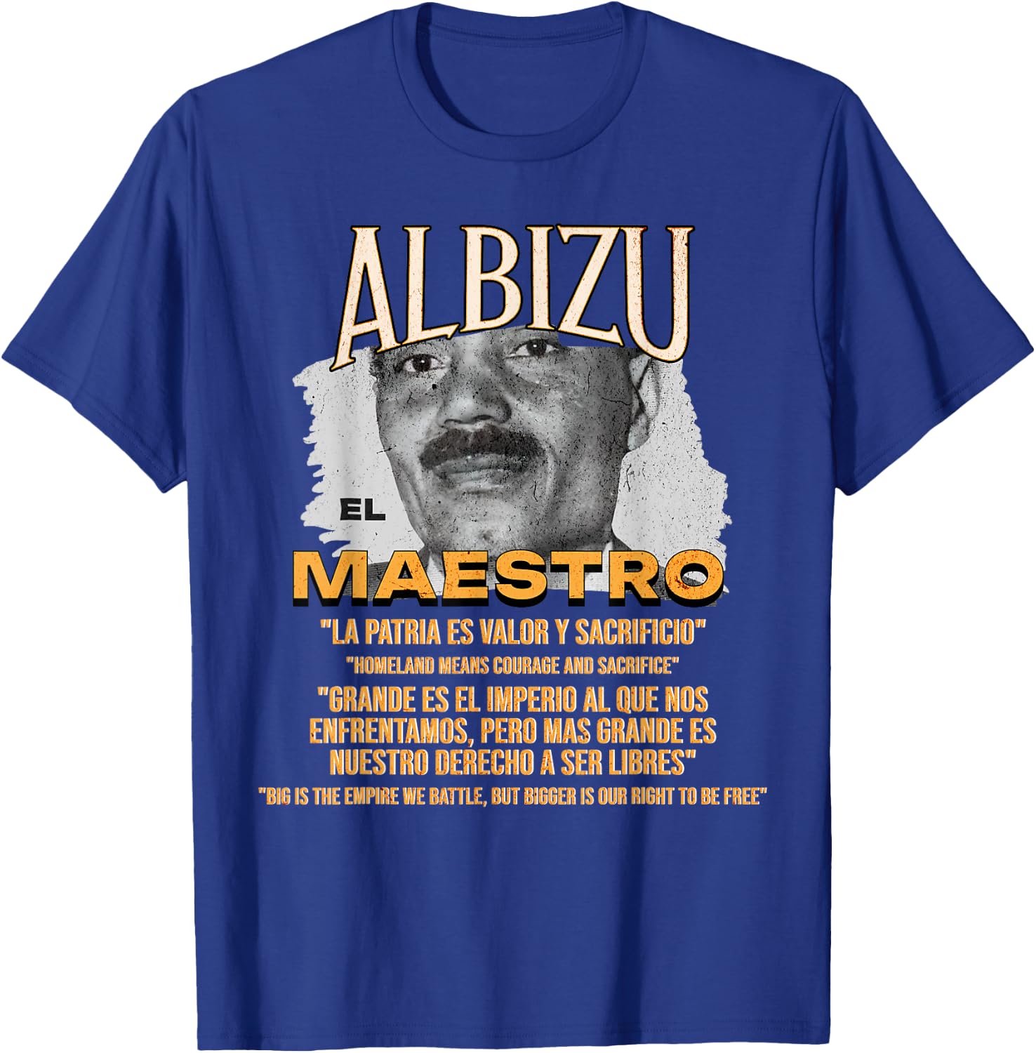 Pedro Albizu Campos El Maestro Puerto Rico Independence T-Shirt - T-Shirt | Royal